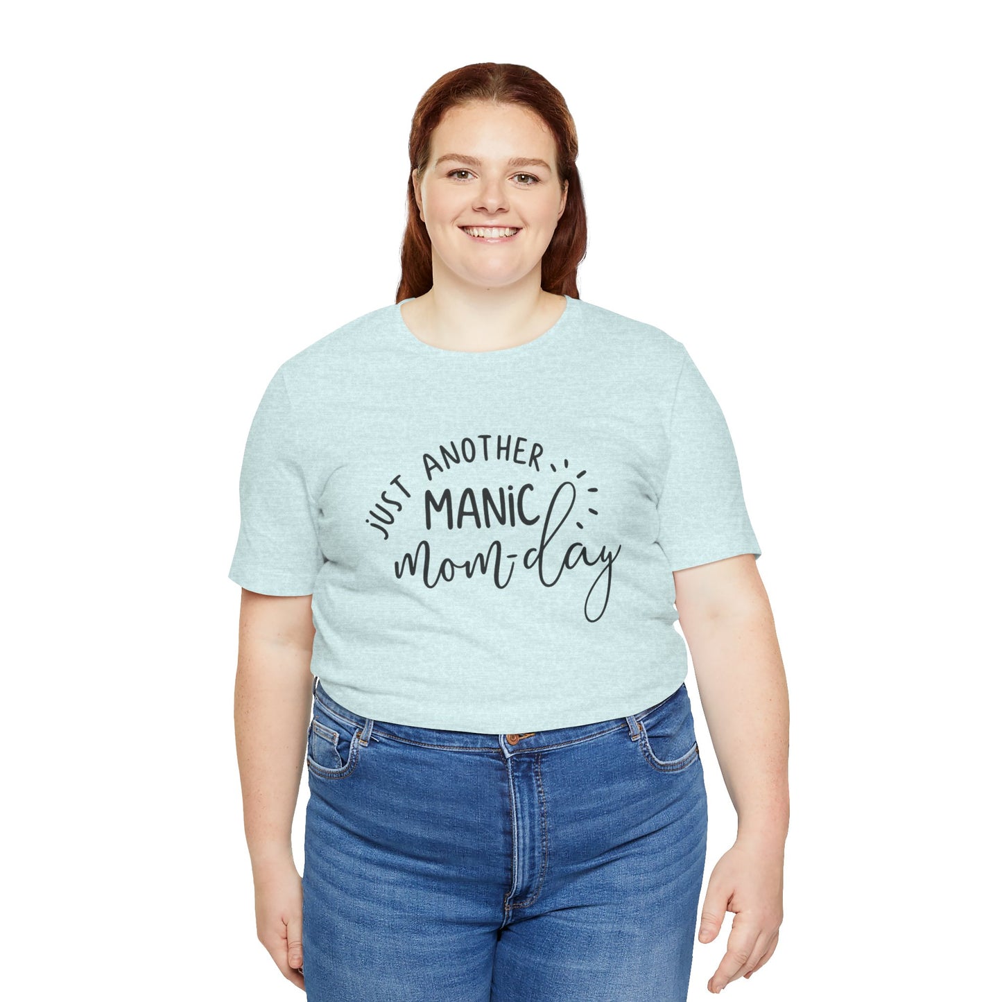 Manic Mom-Day Tee — "Just Another Manic Mom-day" Mother's Day Gift Shirt