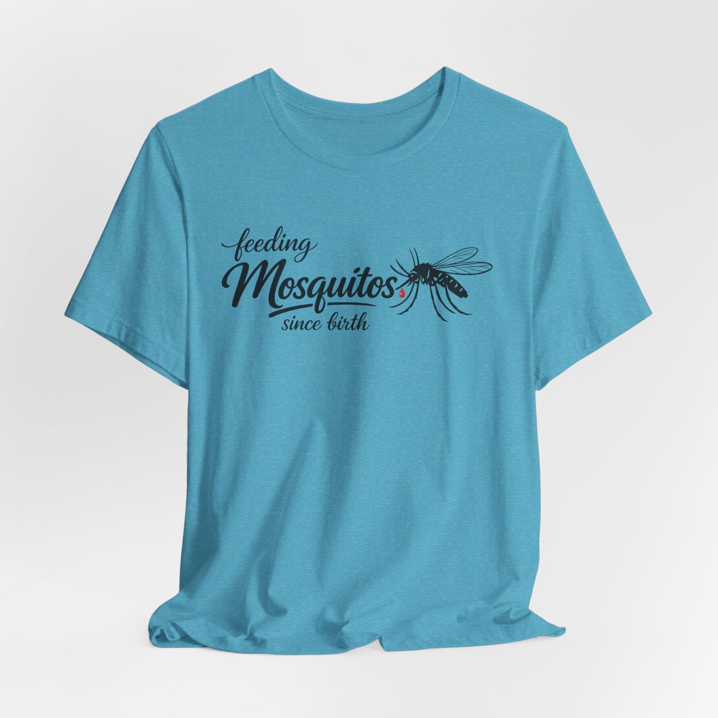 Mosquitoes Since Birth Tee — Funny Entomology T‑Shirt