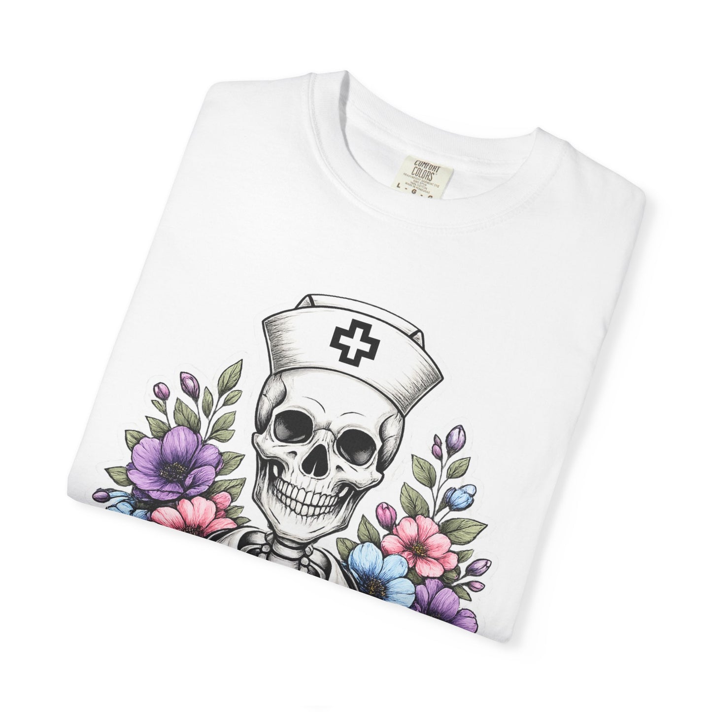 T-Shirt — "Sorta Ratchet, Sorta Nightingale" Nurse Skull Floral Tee
