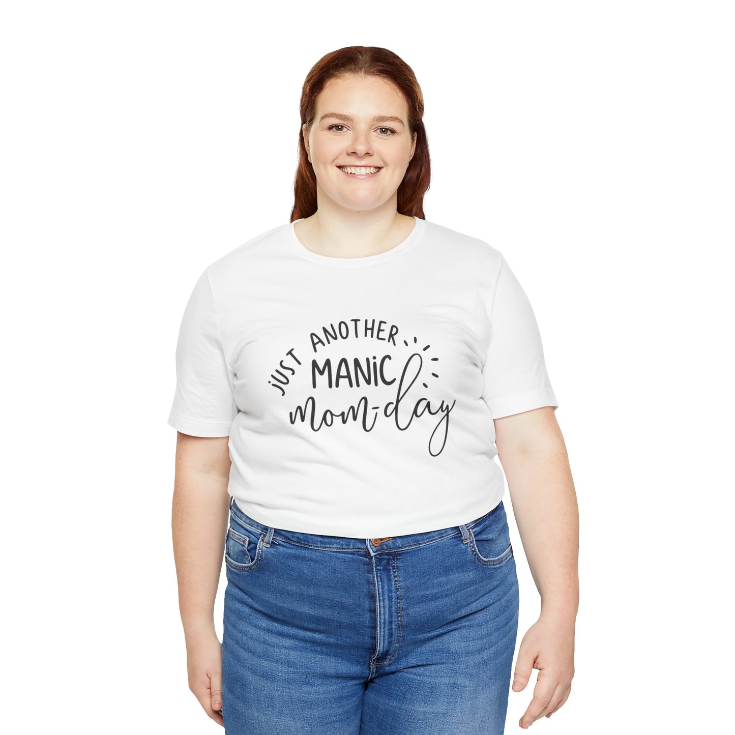 Manic Mom-Day Tee — "Just Another Manic Mom-day" Mother's Day Gift Shirt