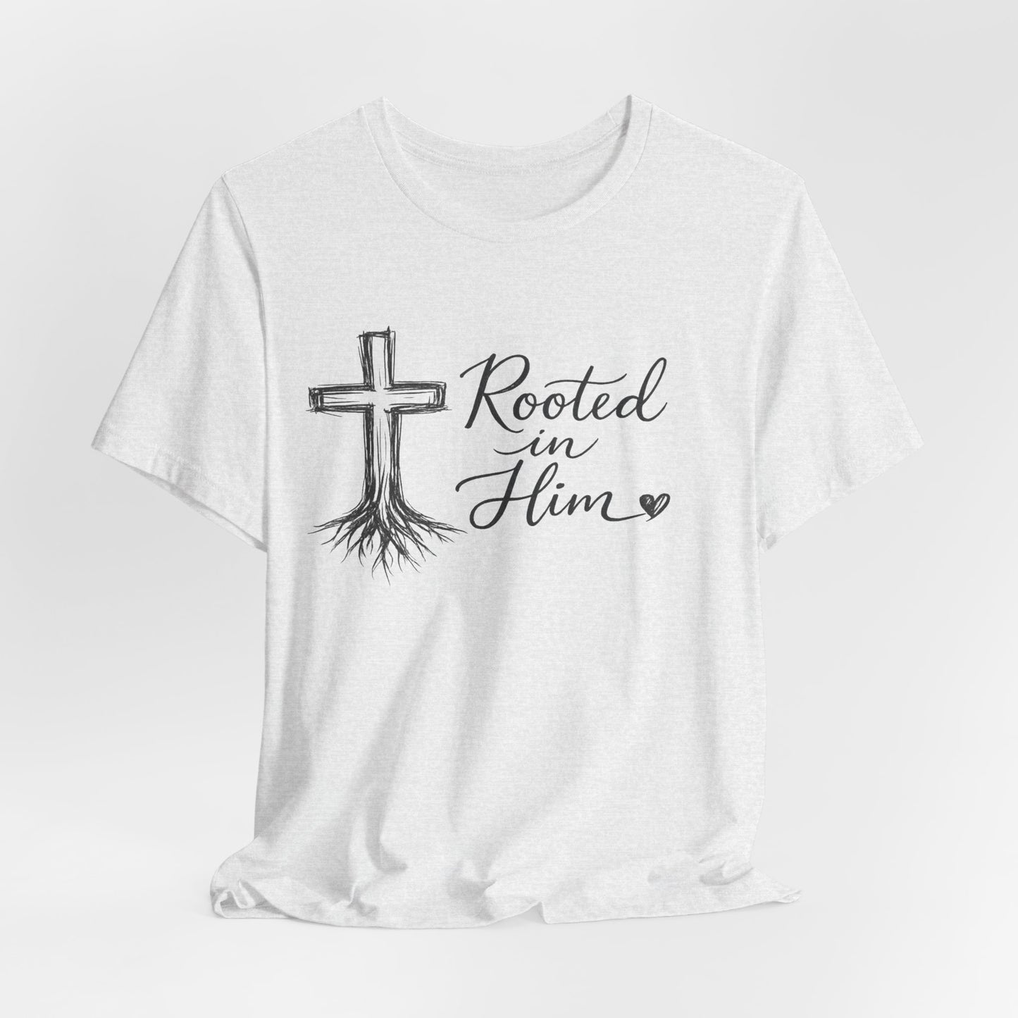 Rooted in Him T-Shirt — Christian Cross & Roots Faith Tee