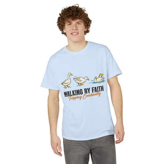 Walking By Faith T-Shirt — "Walking By Faith, Tripping Constantly" Goose Design