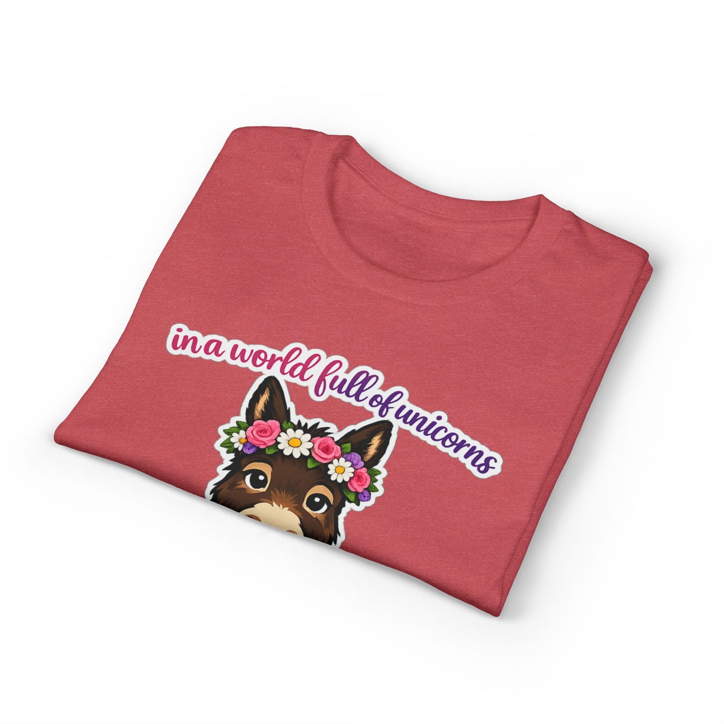 Bad Ass Donkey T-Shirt — "In a World Full of Unicorns Be a Bad Ass" Funny Graphic Tee