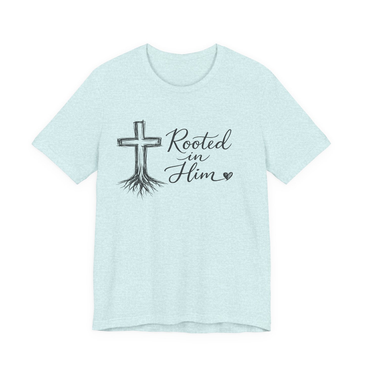 Rooted in Him T-Shirt — Christian Cross & Roots Faith Tee
