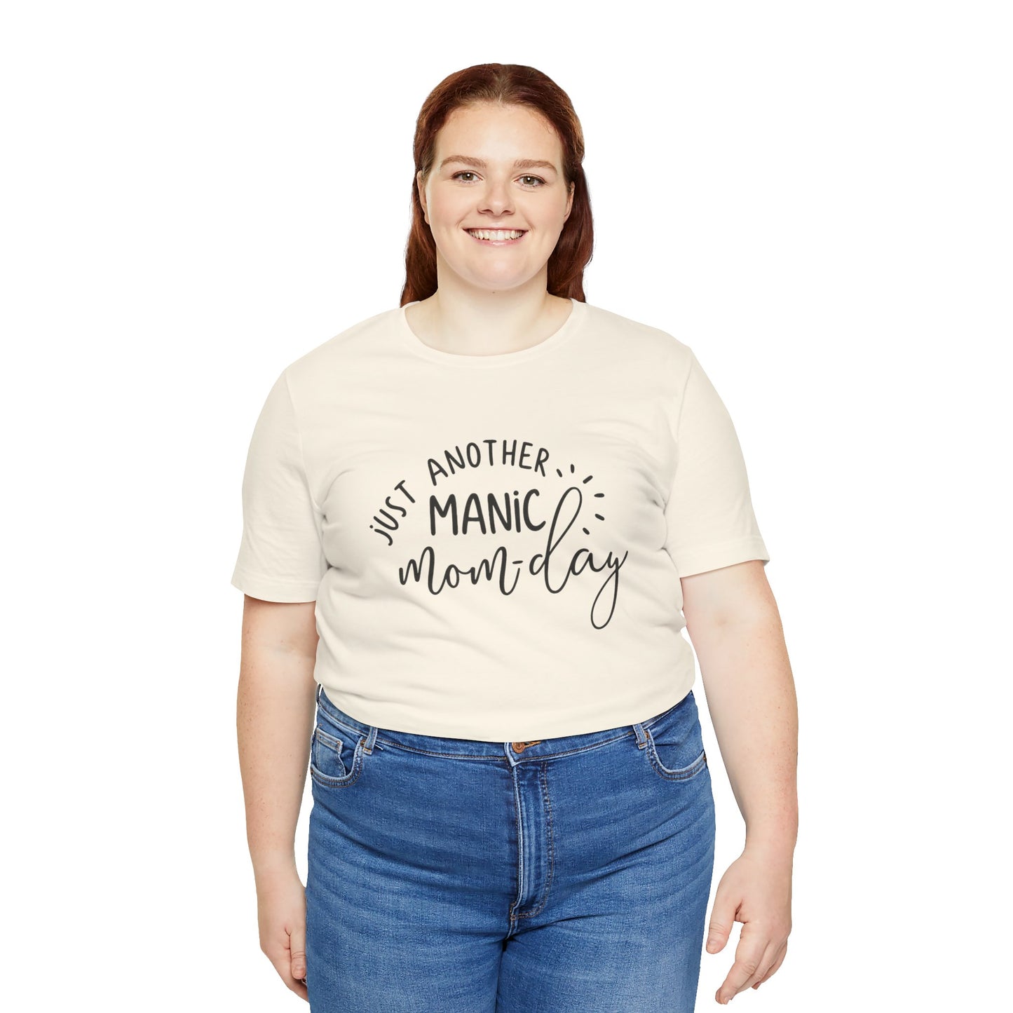 Manic Mom-Day Tee — "Just Another Manic Mom-day" Mother's Day Gift Shirt