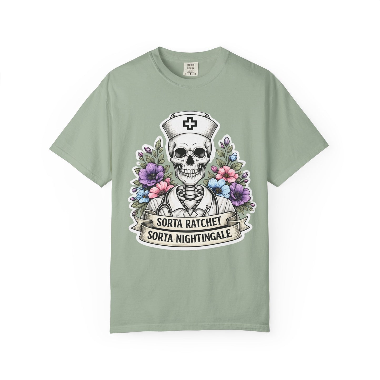 T-Shirt — "Sorta Ratchet, Sorta Nightingale" Nurse Skull Floral Tee