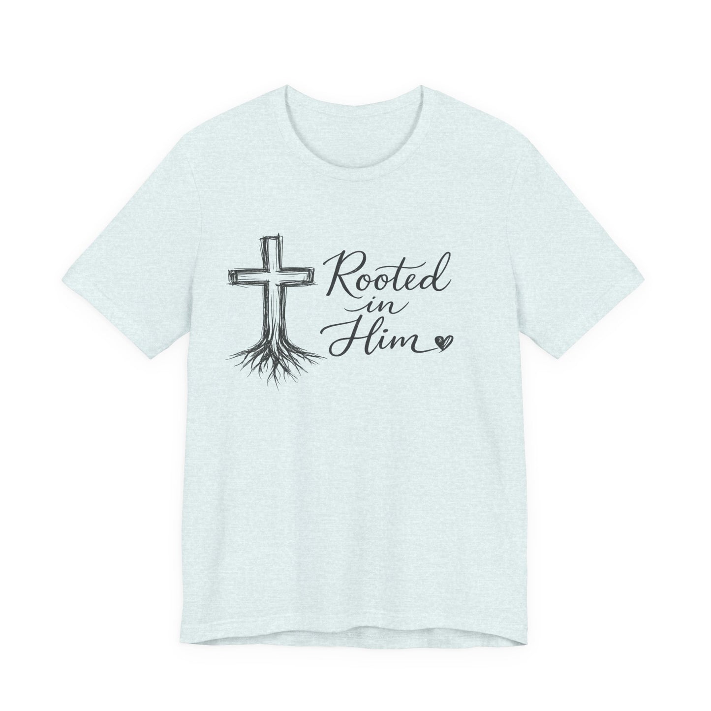 Rooted in Him T-Shirt — Christian Cross & Roots Faith Tee