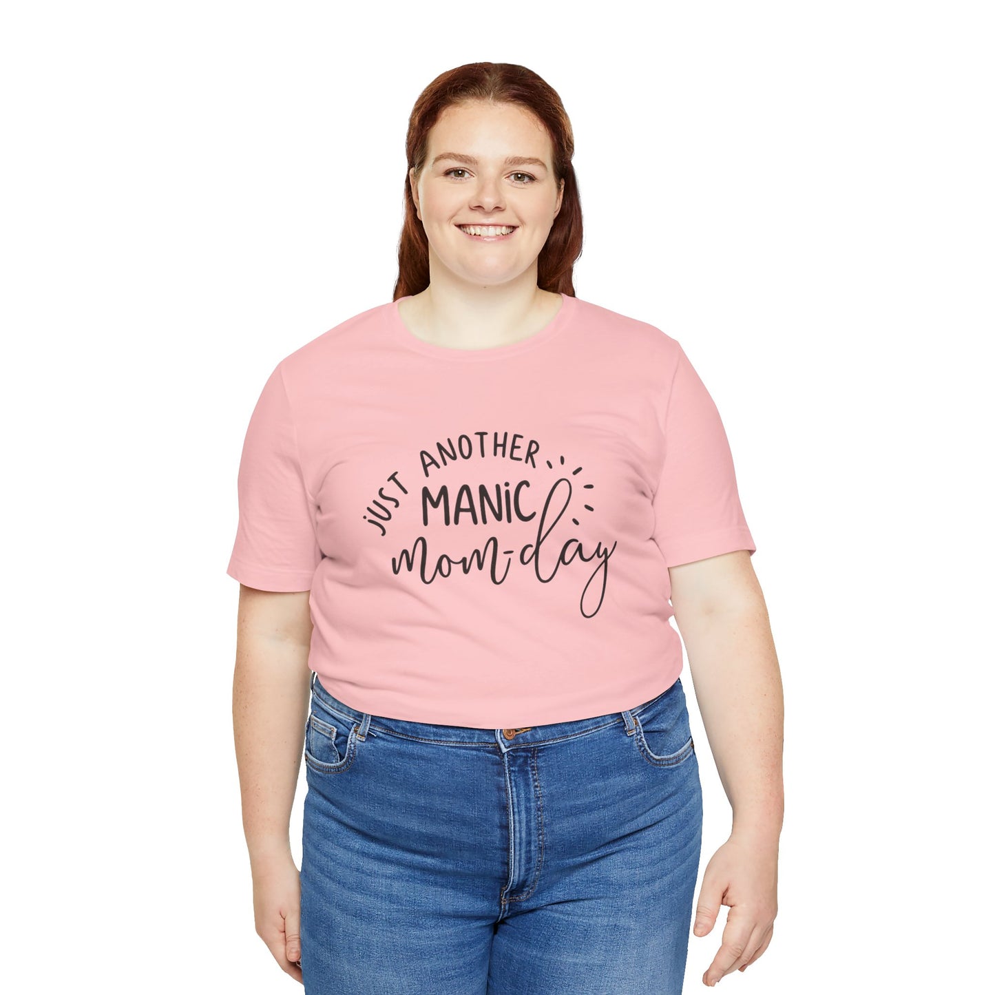 Manic Mom-Day Tee — "Just Another Manic Mom-day" Mother's Day Gift Shirt