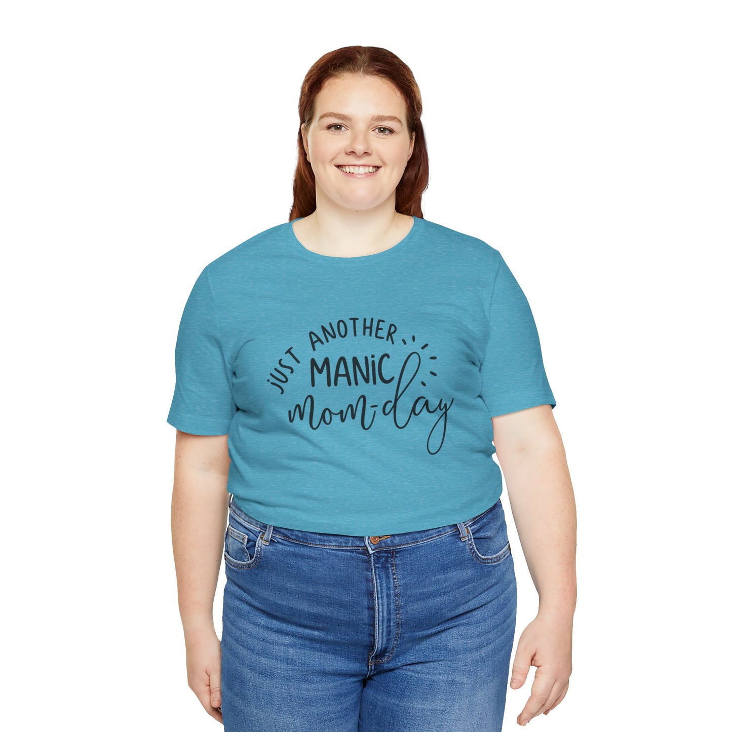Manic Mom-Day Tee — "Just Another Manic Mom-day" Mother's Day Gift Shirt
