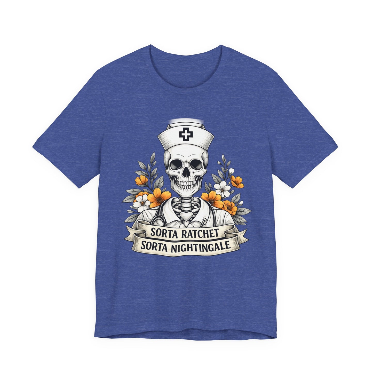 Nurse Skull Tee — “Sorta Ratchet, Sorta Nightingale” Graphic T-Shirt