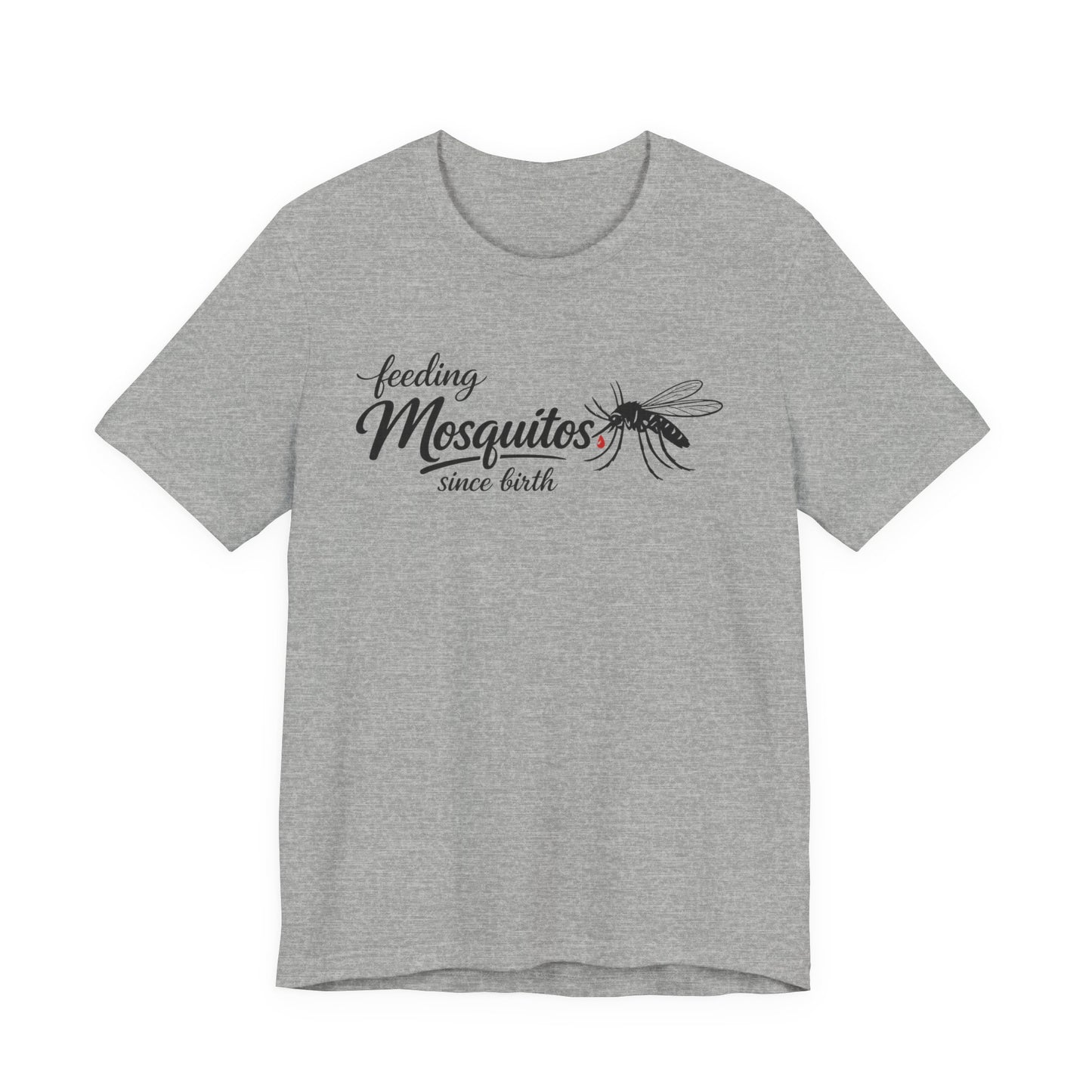 Mosquitoes Since Birth Tee — Funny Entomology T‑Shirt