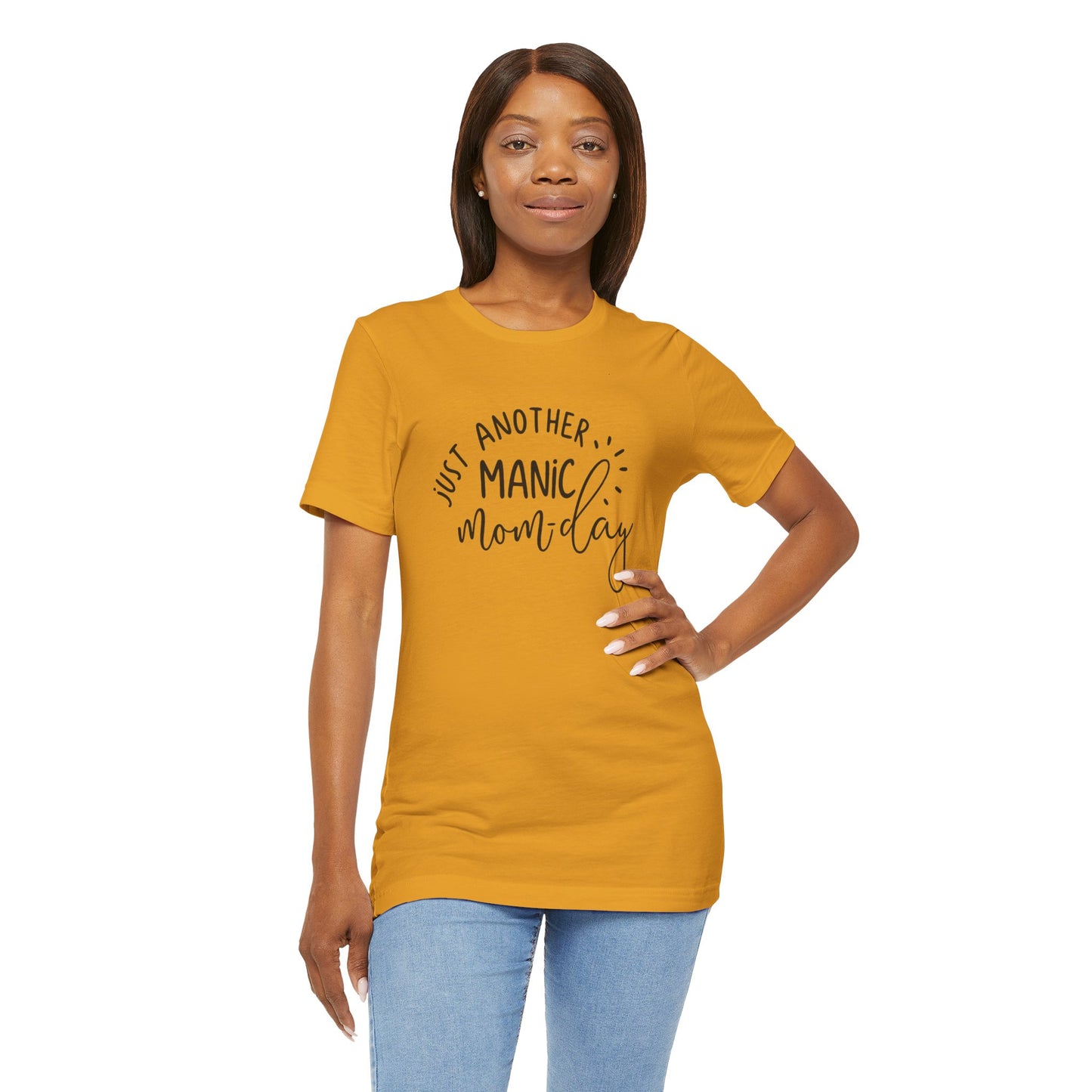 Manic Mom-Day Tee — "Just Another Manic Mom-day" Mother's Day Gift Shirt