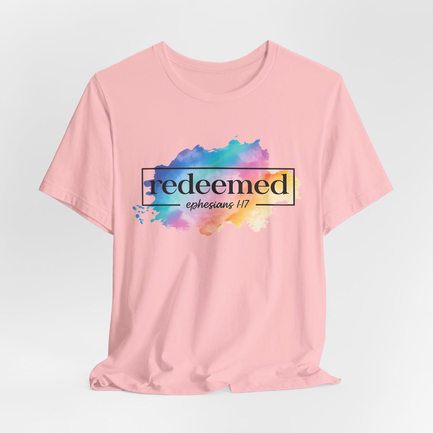 Redeemed Ephesians 1:7 T-Shirt — Colorful Watercolor Faith Tee