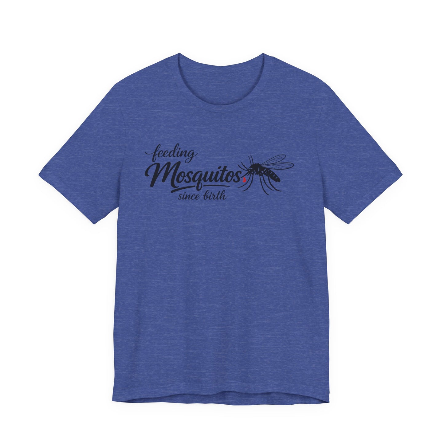 Mosquitoes Since Birth Tee — Funny Entomology T‑Shirt