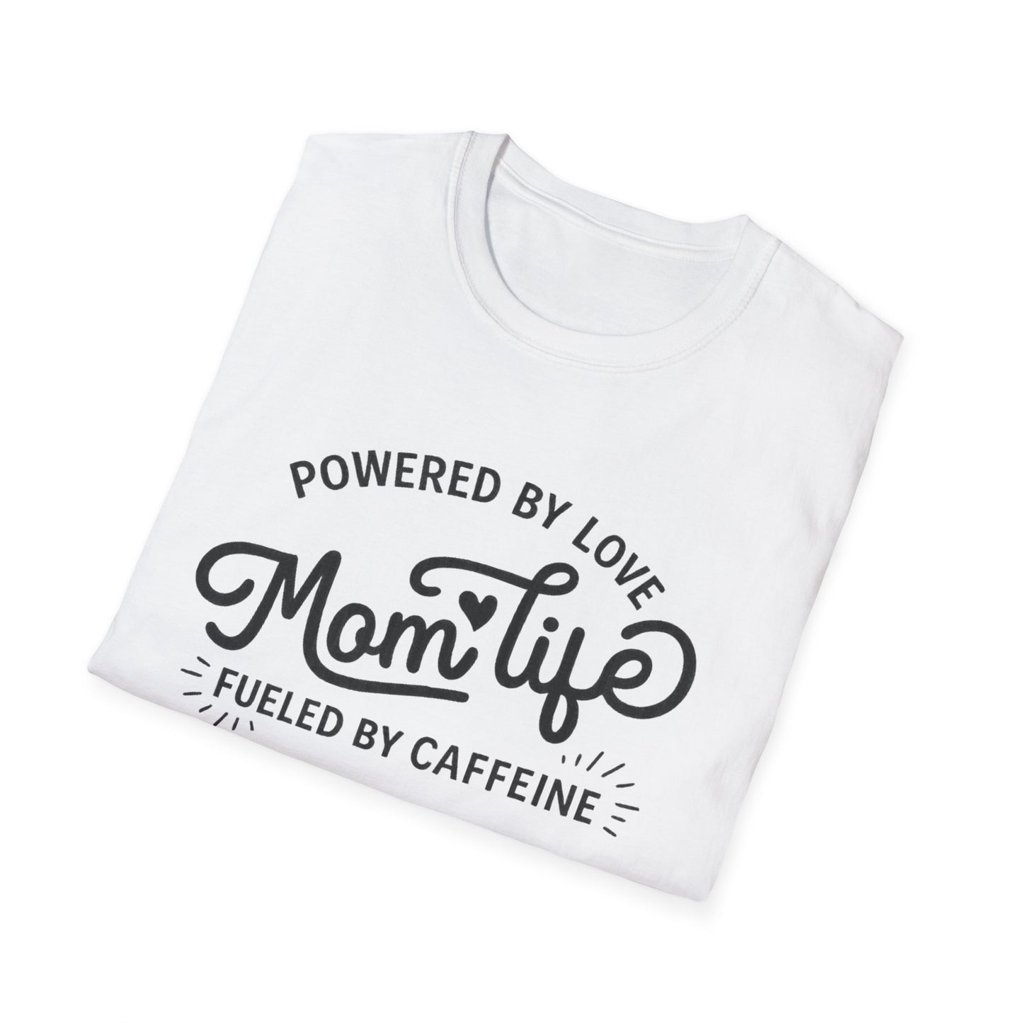 Mom Life T-Shirt - "Powered by Love, Fueled by Caffeine" Mom Gift