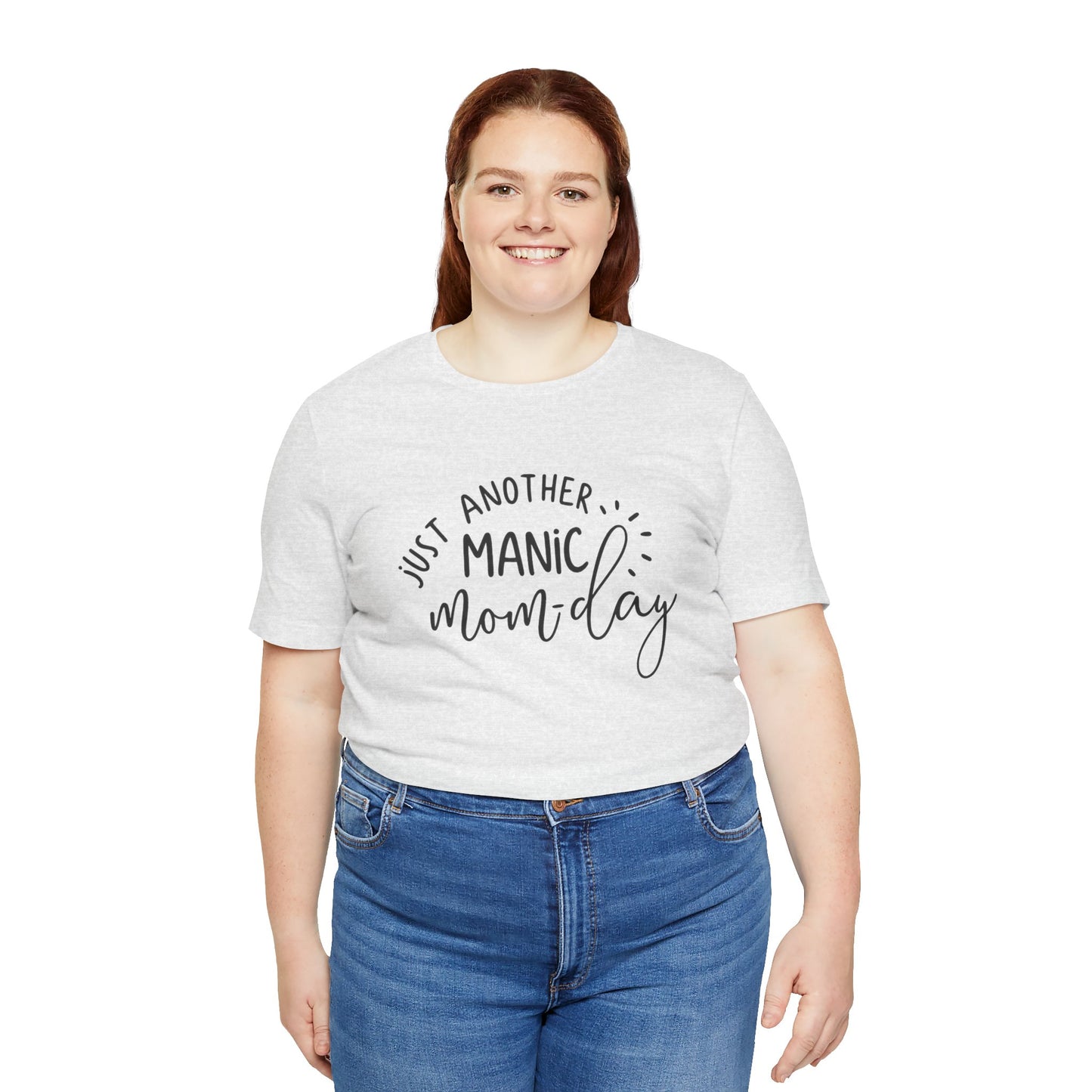 Manic Mom-Day Tee — "Just Another Manic Mom-day" Mother's Day Gift Shirt