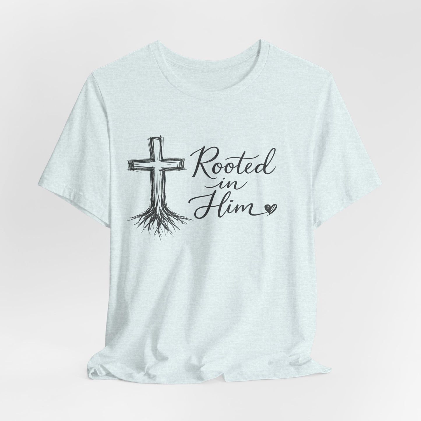 Rooted in Him T-Shirt — Christian Cross & Roots Faith Tee