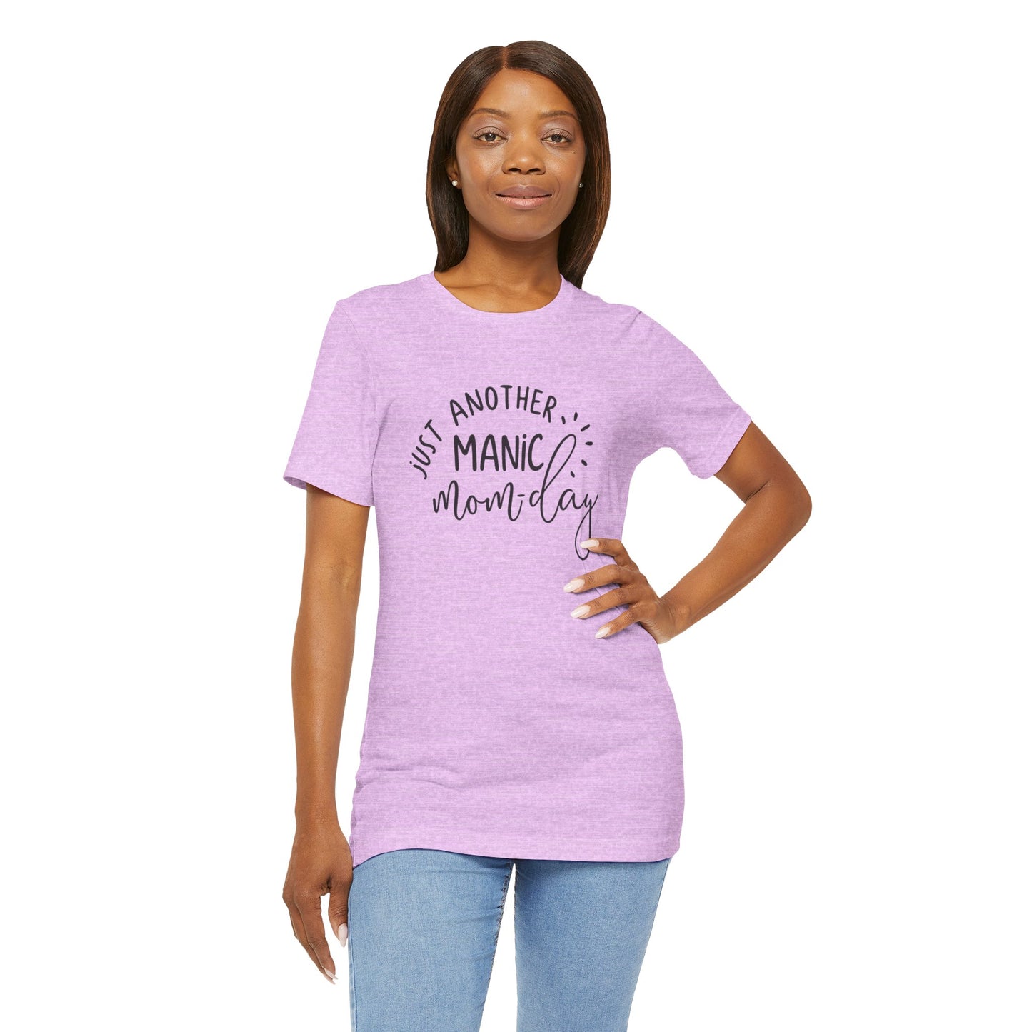 Manic Mom-Day Tee — "Just Another Manic Mom-day" Mother's Day Gift Shirt