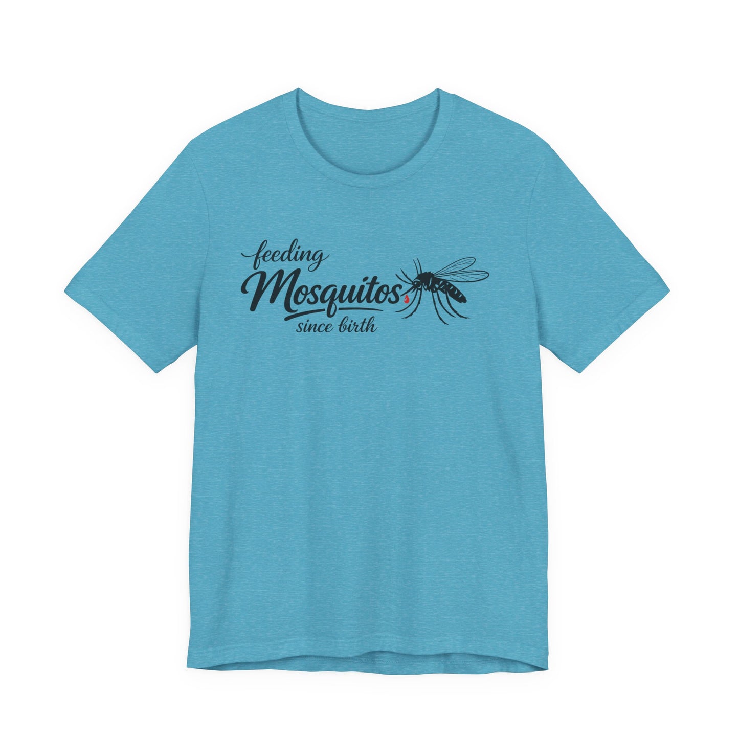 Mosquitoes Since Birth Tee — Funny Entomology T‑Shirt
