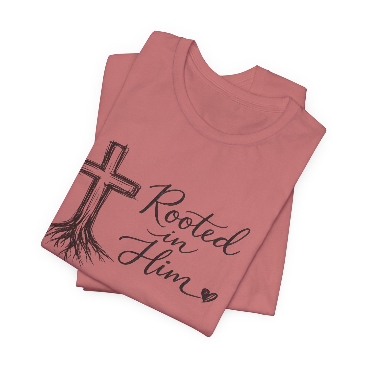 Rooted in Him T-Shirt — Christian Cross & Roots Faith Tee