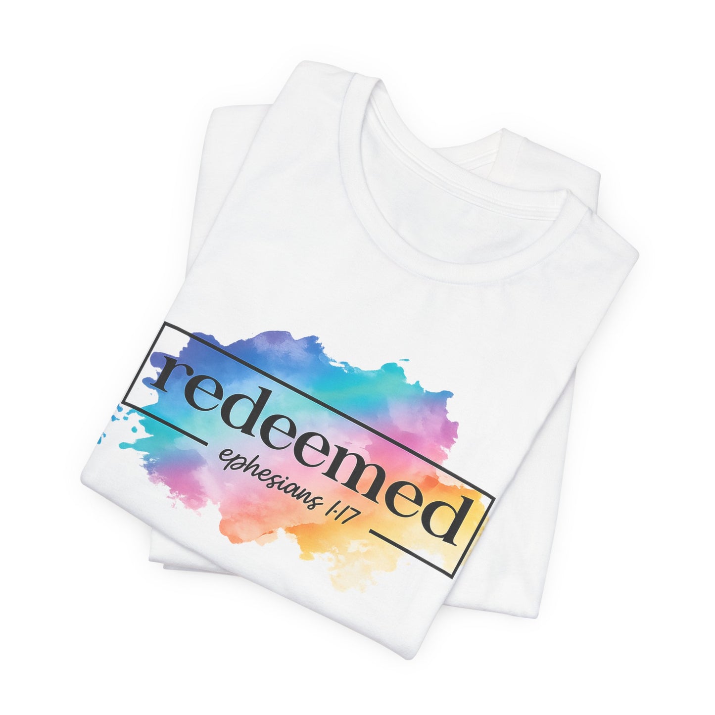 Redeemed Ephesians 1:7 T-Shirt — Colorful Watercolor Faith Tee