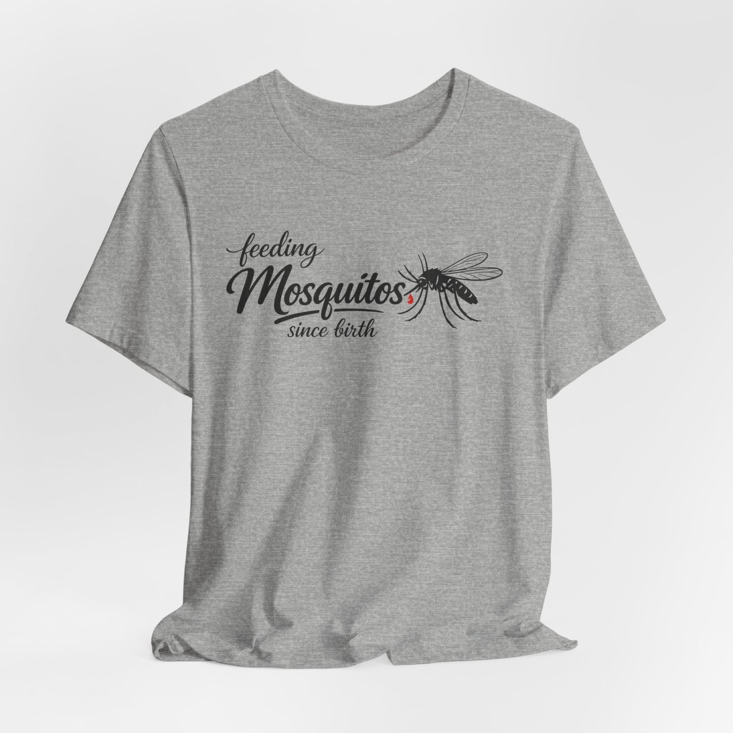 Mosquitoes Since Birth Tee — Funny Entomology T‑Shirt