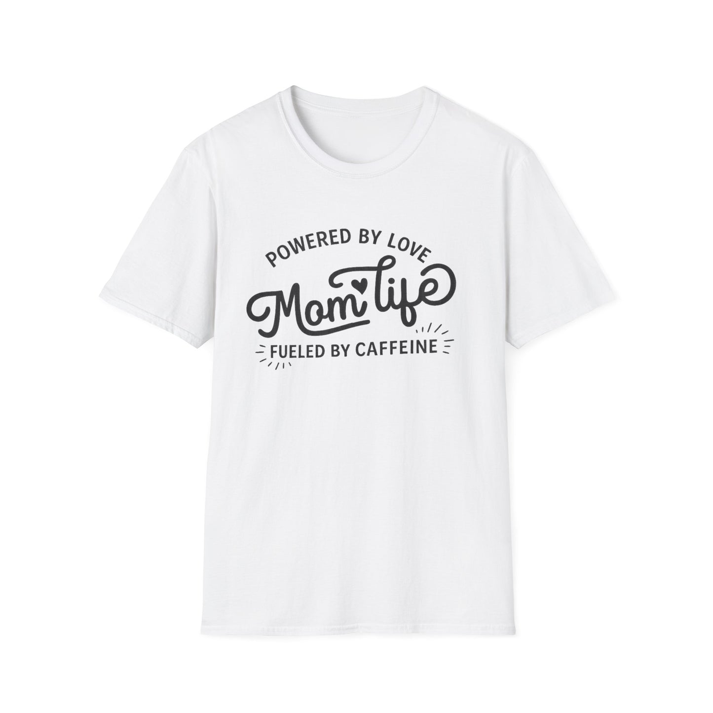 Mom Life T-Shirt - "Powered by Love, Fueled by Caffeine" Mom Gift