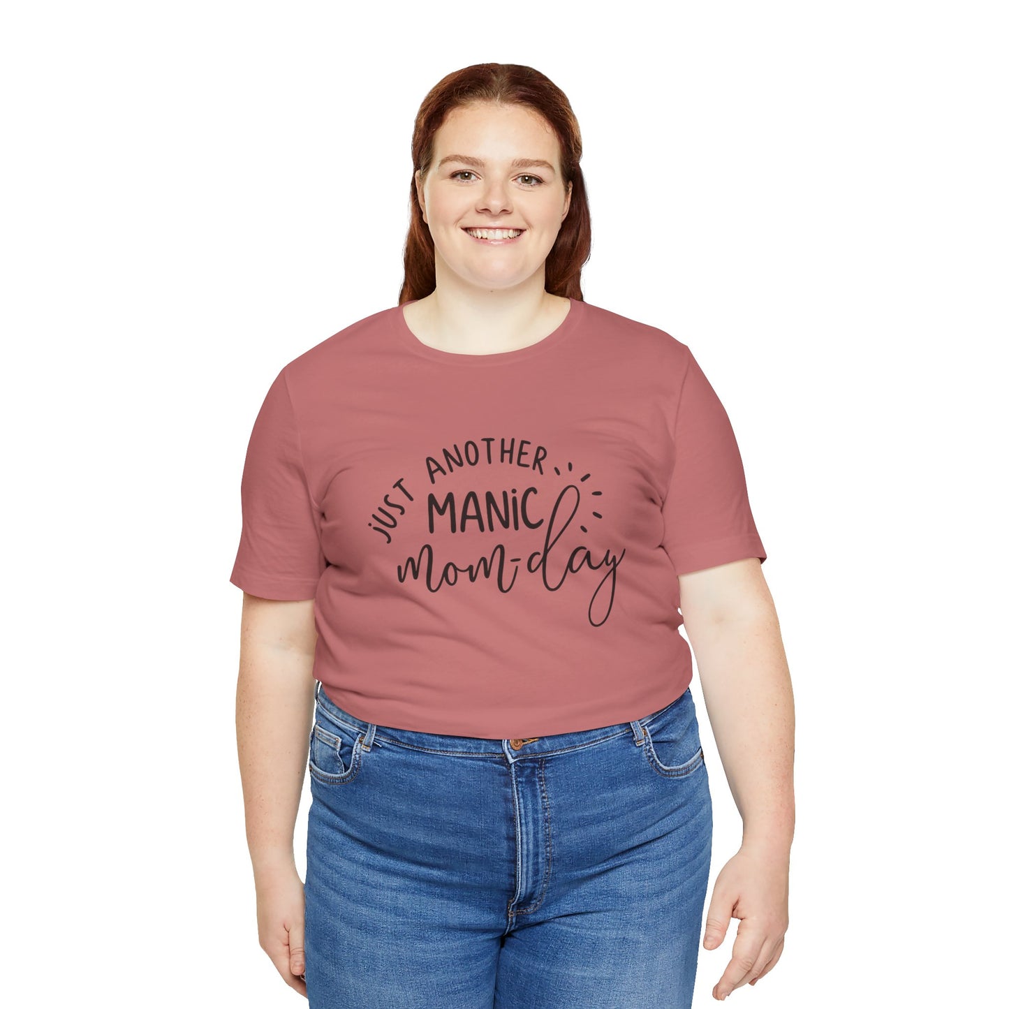 Manic Mom-Day Tee — "Just Another Manic Mom-day" Mother's Day Gift Shirt