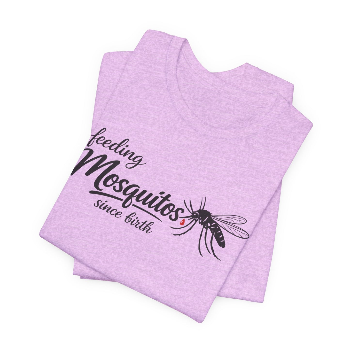 Mosquitoes Since Birth Tee — Funny Entomology T‑Shirt