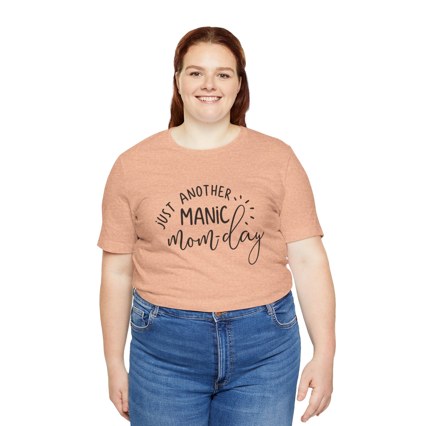 Manic Mom-Day Tee — "Just Another Manic Mom-day" Mother's Day Gift Shirt