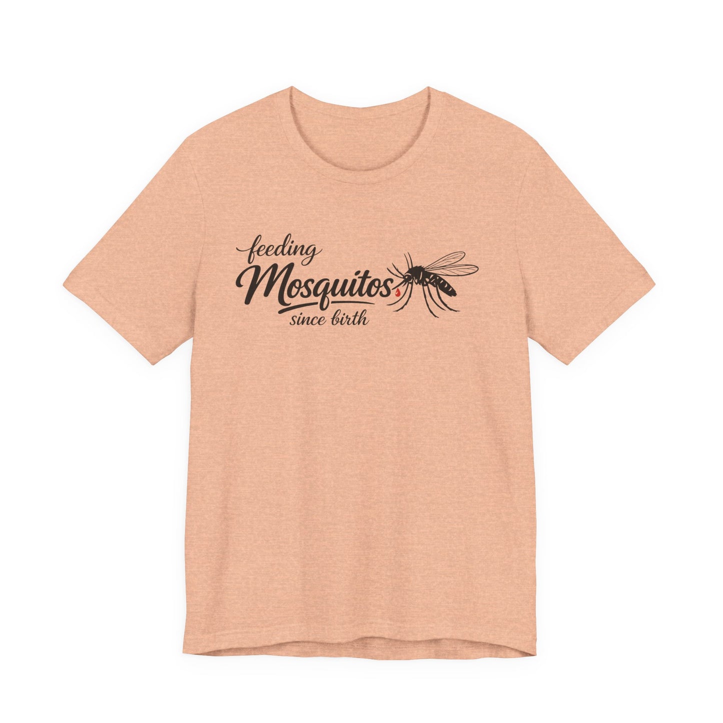 Mosquitoes Since Birth Tee — Funny Entomology T‑Shirt