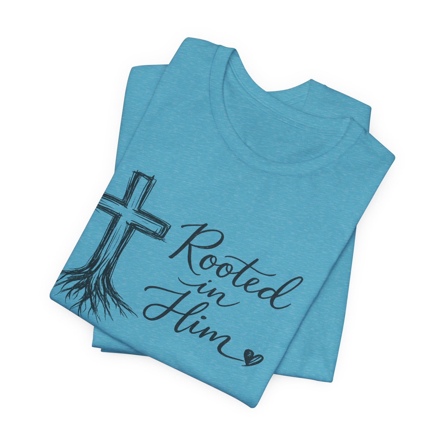 Rooted in Him T-Shirt — Christian Cross & Roots Faith Tee