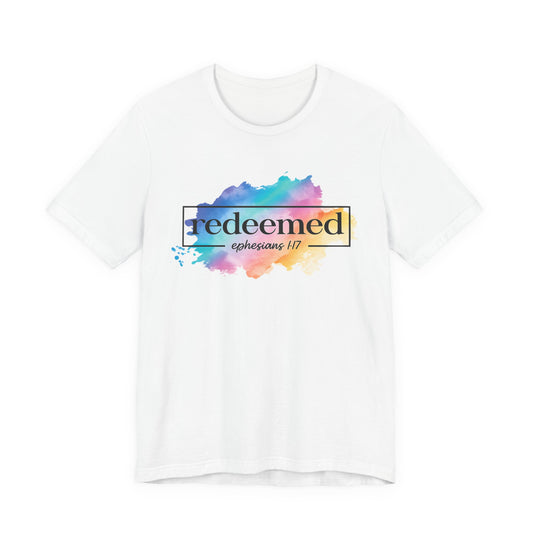 Redeemed Ephesians 1:7 T-Shirt — Colorful Watercolor Faith Tee