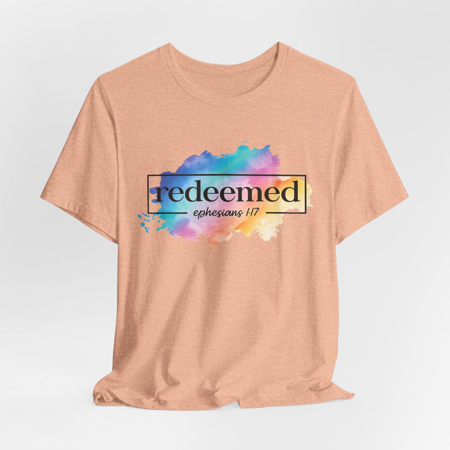 Redeemed Ephesians 1:7 T-Shirt — Colorful Watercolor Faith Tee