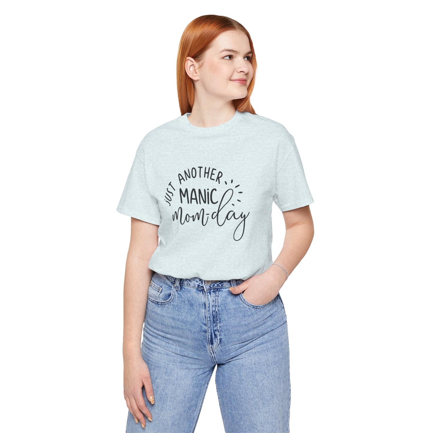 Manic Mom-Day Tee — "Just Another Manic Mom-day" Mother's Day Gift Shirt