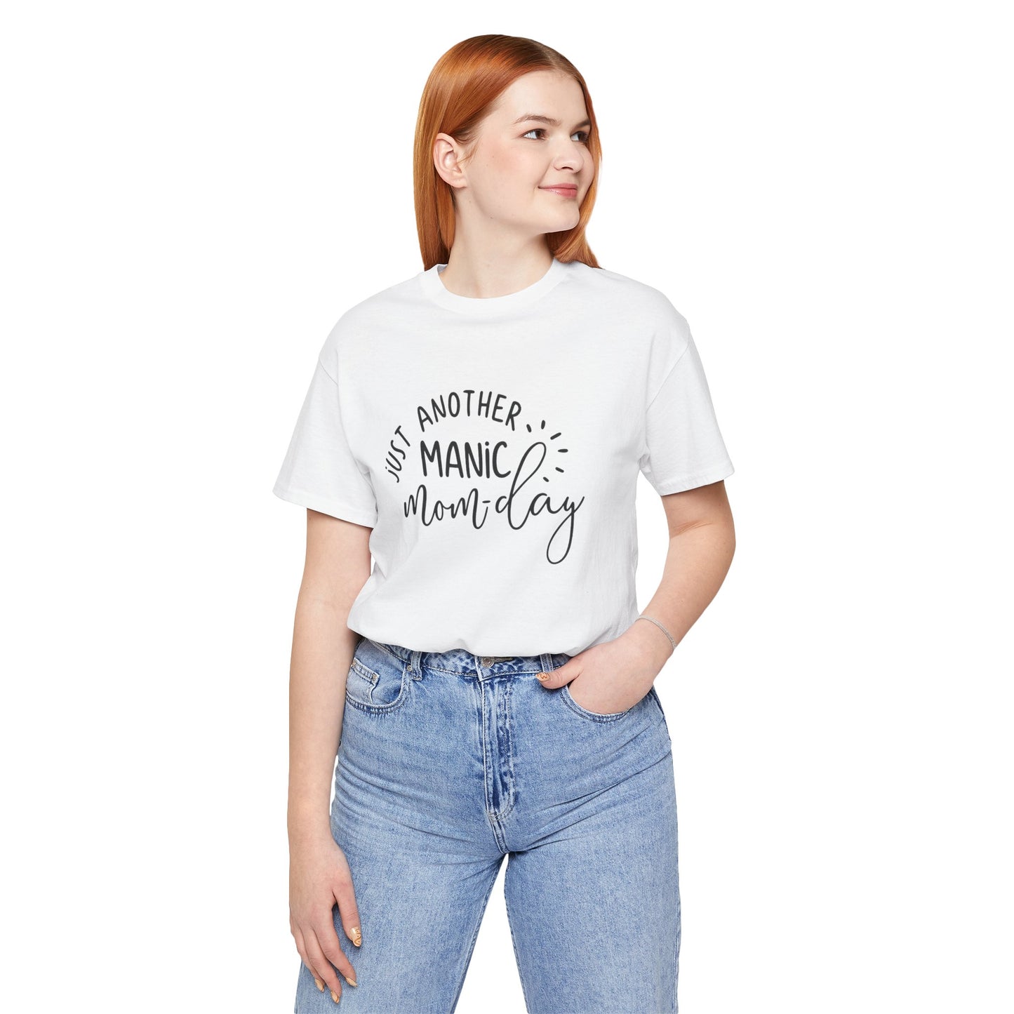 Manic Mom-Day Tee — "Just Another Manic Mom-day" Mother's Day Gift Shirt